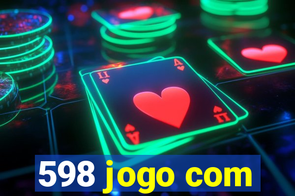 598 jogo com